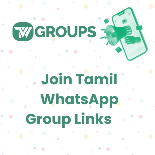 Discover 200+Best Tamil WhatsApp Group Links | Join Now