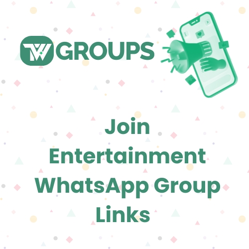 50 Best Entertainment WhatsApp Group Links | Join Now