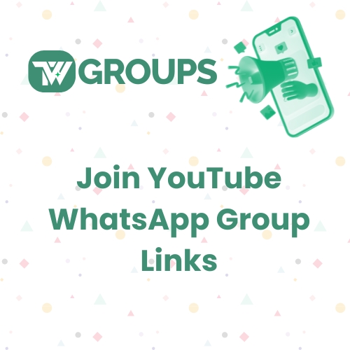 Discover the Best YouTube WhatsApp Group Links