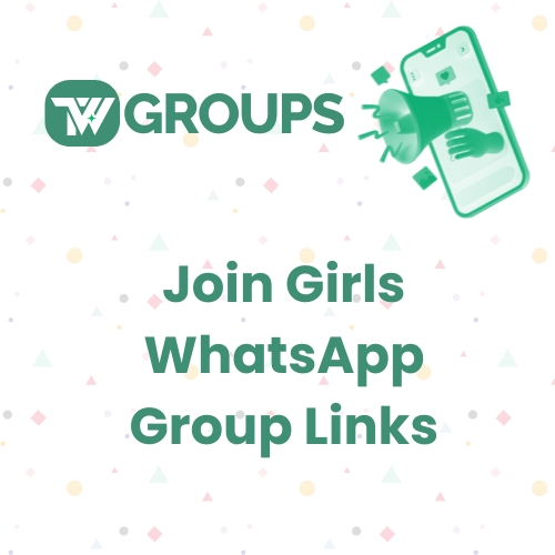 Join Active Girls WhatsApp Group Links Today | Connect And Share